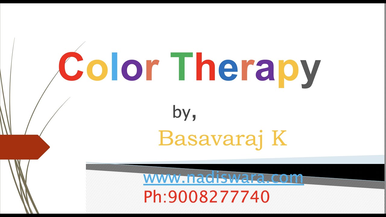 Health Magic By Color Therapy- Class 1- Dr. Basavaraj K - YouTube