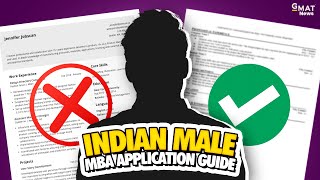 Indian Male MBA Application Guide + GMAT Free Resources, Success Tips, and Competitions!