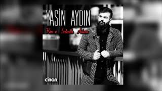 Yasin Aydın - Yar Sana Demedim Mi