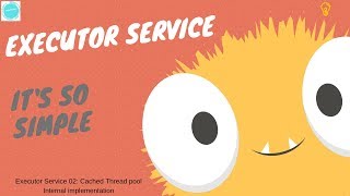 Executor Service 02: Cached Thread Pool (Internal implementation)