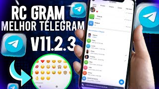 SAIU !! NOVO TELEGRAM MOD RC GRAM ATUALIZADO V11.2.3 O MELHOR TELEGRAM PARA ANDROID 🥳🥳