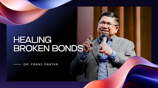 Kingdom Celebration (Online Service II) Healing Broken Bonds - Dr. Frans Pantan