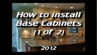 How To Install Kitchen Cabinets - Installing Base Cabinets 1 of 4
