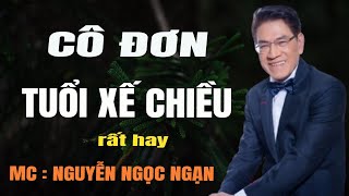 CÔ ĐƠN TUỔI XẾ CHIỀU - Nguyễn Ngọc Ngạn | Đọc Truyện Đêm Khuya Hay Nhất