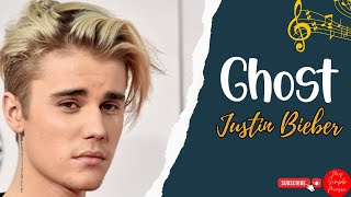 Justin Bieber - Ghost / My Simple Music (Lyrics)