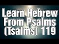 Learning Hebrew Through Psalms 119: Understanding Letters, Words, and Their Meanings