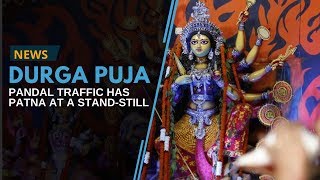 Durga Puja has Patna in a traffic mess