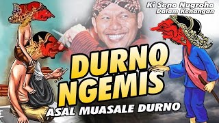 DURNO NGEMIS ... Asal Muasale Durno.