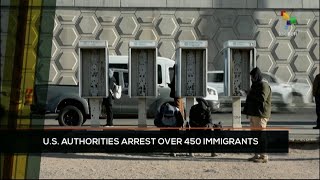 FTS 12:30 23-01: U.S. authorities arrest over 450 immigrants