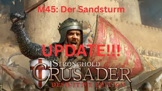 UPDATE!!! | M45: Der Sandsturm | Erster Kreuzzug | Stronghold Crusader: Definitive Edition