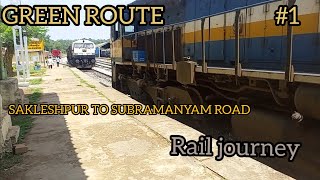 SAKLESHPUR TO SUBRAMANYAM ROAD, GREEN ROUTE.🙂😊👀#railway #train