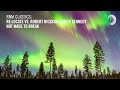 Re:Locate vs Robert Nickson & Neev Kennedy - Not Made To Break [VOCAL TRANCE CLASSICS]