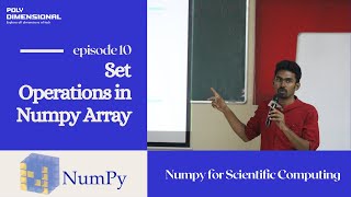 Set Operations in Numpy Array | Part 10 - Numpy for Scientific Computing |Practical Machine Learning
