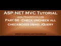 Part 66   Check uncheck all checkboxes with another single checkbox using jquery