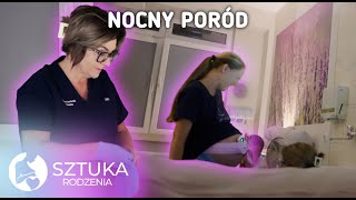 NOCNY PORÓD - JAK WYGLĄDA PIERWSZY ETAP? | Sztuka rodzenia