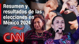Resumen y resultados de las elecciones en México 2024 que ganó Claudia Sheinbaum