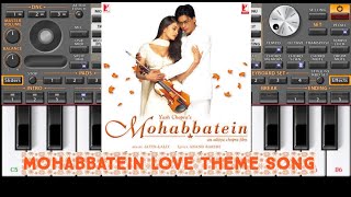 Mohabbatein Love Theme |  PIANO Tutorial 🎹 | ||Mohabbatein || Mobile piano 🎹