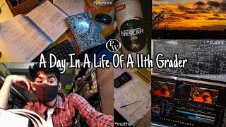 A Day In A Life Of A 11th GRADER | IIT - JEE 2024 | Full Day Vlog