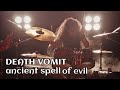 DEATH VOMIT - ANCIENT SPELL OF EVIL (Drum Cam)