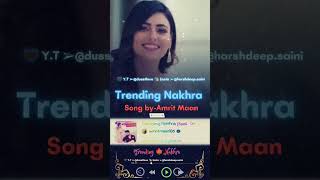 By-Amrit Maan|Poora trending nakhra ve|Punjabi|Super|Hits|2018|#ytshorts#shortsyoutube#shortsvideo