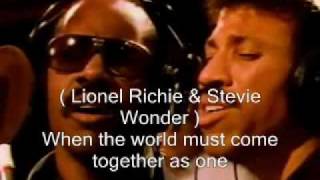 We are the world ---- USA Africa ( singer's name,  lyric )