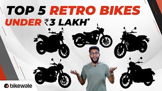 Top 5 Retro Bikes in India under Rs. 3 Lakh | Classic 350, Speed 400, Harley X440 & More | BikeWale