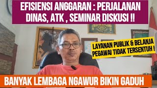 BANYAK BIROKRAT NGAWUR SOAL EFISIENSI ANGGARAN !! Raja Kecil BIKIN GADUH