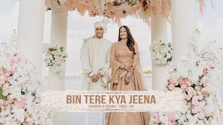 BIN TERE KYA JEENA - Devanshi & Prithvi Trailer / Wedding Highlights / RafflesThePalm / Dubai, UAE