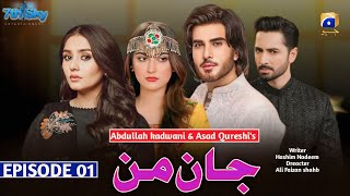 Jaan e man | Episode 1 | Danish taimoor | Hiba bukhari | dure fishan | Imran Abbas |New drama update