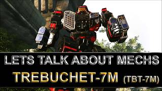 Lets talk about mechs: Trebuchet 7M (TBT-7M) the missile master!| Mechwarrior Online gameplay \u0026 tips