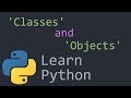 Classes and Instances Python Programming Tutorial
