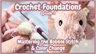 The Bobble Stitch - Crochet Foundations Episode 2