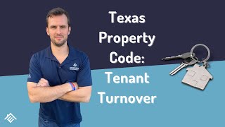 #313 - Texas Property Code: Tenant Turnover