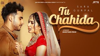 Tu Chahida |( Official Video)|Sara Gurpal Ft. Arman Bedil | Latest punjabi song | MUSIC Time records