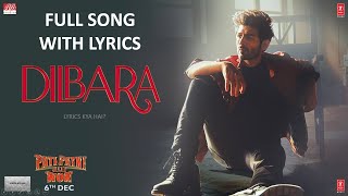 Dilbara full song with Lyrics | Pati Patni Aur Woh | Kartik A, Bhumi P, Ananya P | Sachet Tandon