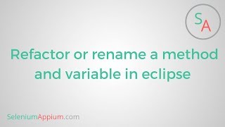 #2 Refactor or rename a method and variable in eclipse