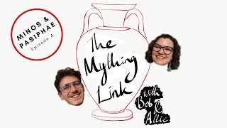 Minos and Pasiphae | The Mything Link S1 E4