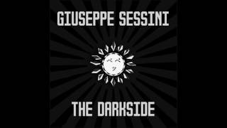 Giuseppe Sessini - The Darkside (B Side) PROMO****