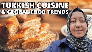 Turkish Cuisine \u0026 Global Food Trends: Highlights from Istanbul’s Top Gastronomy Event