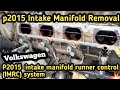 P2015 Intake Manifold Runner Position Sensor/switch Circuit  VW Golf/Jetta Passat, Tiguan, CC,