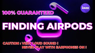 Find airpods(earpods) with this noise (very loud sound)!