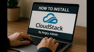 🔥 How to Install Apache CloudStack in 2025 | Step-by-Step by Angry Admin 🔥#cloudstack