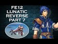 Fire Emblem New Mystery of the Emblem Lunatic Reverse Part 7