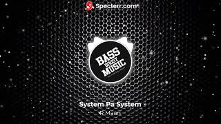 System Pa System | [BASS BOOSTED] | R Maan | Billa Sonipat | New Haryanvi Songs 2023 | JAAT Song