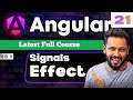 Angular 21 Tutorial in Hindi #14 Signals Effect Deep Dive | When & How to Use Effects (Angular 21)