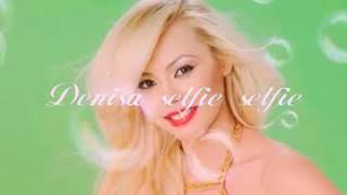 Denisa-Selfie Selfie (promovare)