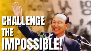Dr. David Yonggi Cho |Challenge the Impossible
