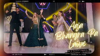 Aaja Bhangra Pa Laiye Dev \u0026 Twinkle's Wedding Dance Performance | Reception