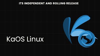 KaOS Linux - It is an independent and KDE users dream!