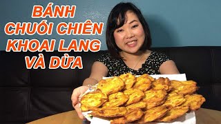 BÁNH CHUỐI CHIÊN KHOAI LANG VÀ DỪA, GIÒN NGON KHÓ TẢ, VỪA ĂN VỪA NHỚ HUẾ DA DIẾT